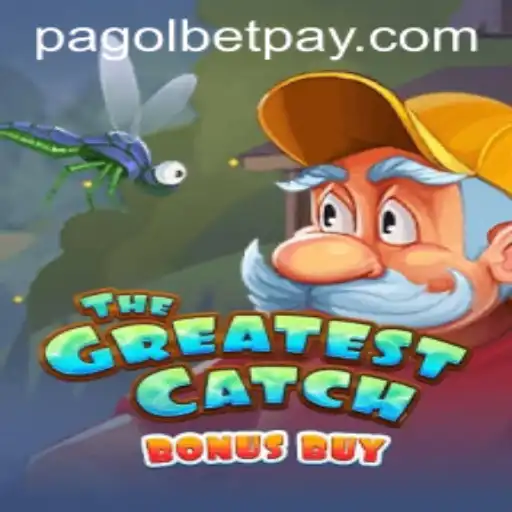 Unveiling 'TheGreatestCatchBonusBuy': An Engaging Gaming Experience on Pagolbet